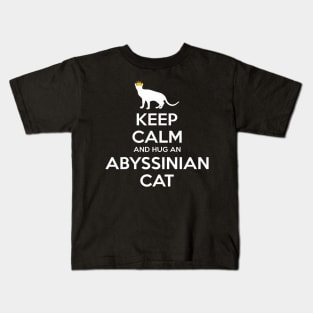 Keep Calm And Hug Father Mother - Abyssinian Cat Mom Dad Kids T-Shirt